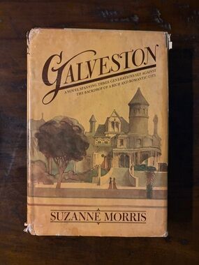 Galveston by Suzanne Morris - Vintage w/Dust Jacket -author signed